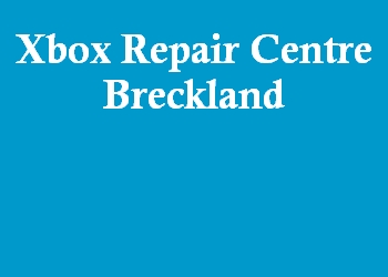 Xbox Repair Centre Breckland