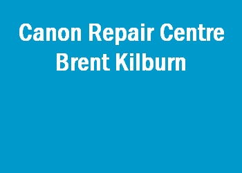 Canon Repair Centre Brent Kilburn