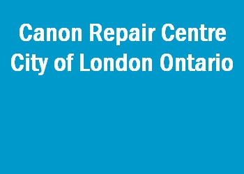 Canon Repair Centre City of London Ontario