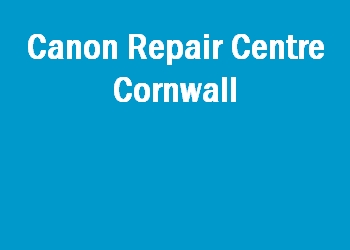 Canon Repair Centre Cornwall