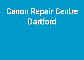 Canon Repair Centre Dartford