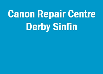 Canon Repair Centre Derby Sinfin