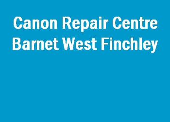 Canon Repair Centre Barnet West Finchley