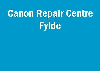 Canon Repair Centre Fylde