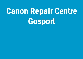 Canon Repair Centre Gosport
