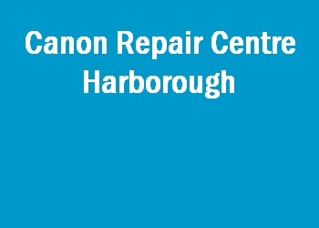 Canon Repair Centre Harborough
