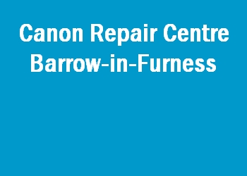 Canon Repair Centre Barrow-in-Furness