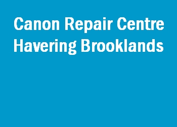 Canon Repair Centre Havering Brooklands