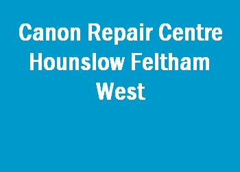 Canon Repair Centre Hounslow Feltham West