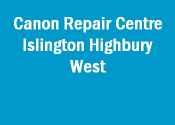 Canon Repair Centre Islington Highbury West