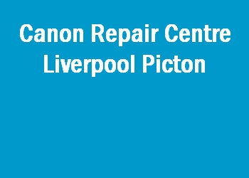 Canon Repair Centre Liverpool Picton