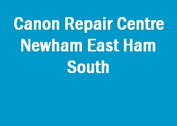 Canon Repair Centre Newham East Ham South