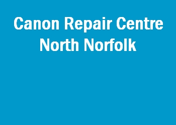 Canon Repair Centre North Norfolk