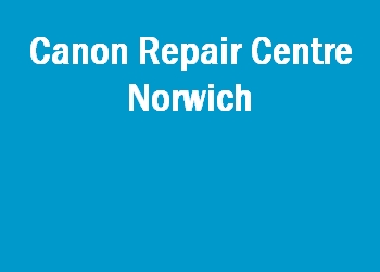 Canon Repair Centre Norwich