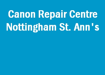 Canon Repair Centre Nottingham St. Ann's