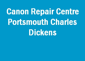 Canon Repair Centre Portsmouth Charles Dickens