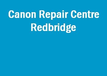 Canon Repair Centre Redbridge