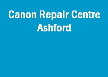 Canon Repair Centre Ashford