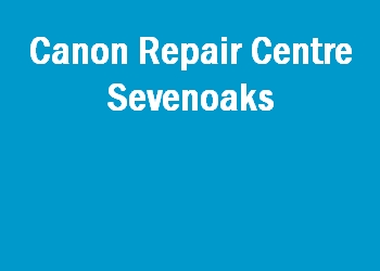 Canon Repair Centre Sevenoaks