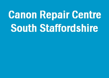 Canon Repair Centre South Staffordshire