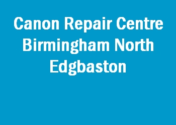 Canon Repair Centre Birmingham North Edgbaston