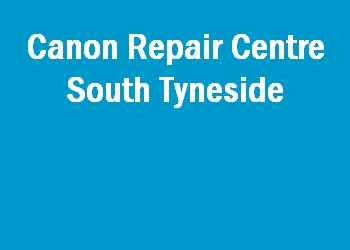 Canon Repair Centre South Tyneside