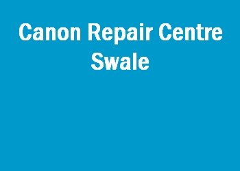 Canon Repair Centre Swale