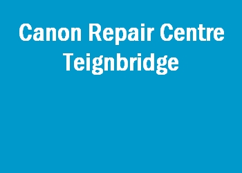 Canon Repair Centre Teignbridge