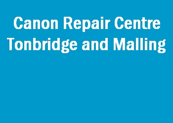 Canon Repair Centre Tonbridge and Malling