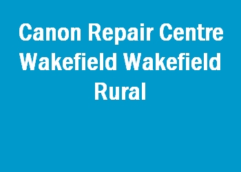 Canon Repair Centre Wakefield Wakefield Rural