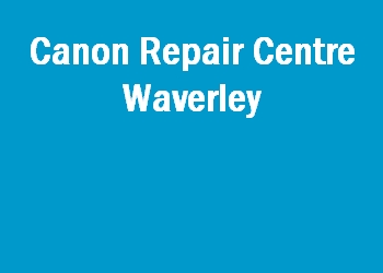 Canon Repair Centre Waverley