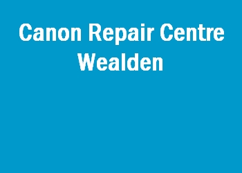 Canon Repair Centre Wealden