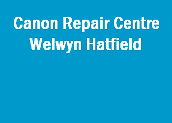 Canon Repair Centre Welwyn Hatfield