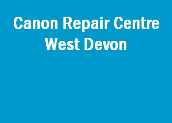 Canon Repair Centre West Devon