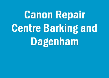 Canon Repair Centre Barking and Dagenham