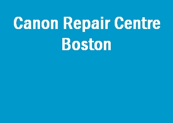 Canon Repair Centre Boston