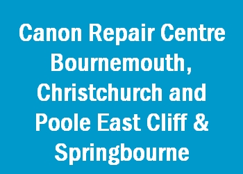 Canon Repair Centre Bournemouth, Christchurch and Poole East Cliff & Springbourne