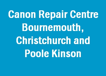 Canon Repair Centre Bournemouth, Christchurch and Poole Kinson