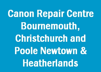 Canon Repair Centre Bournemouth, Christchurch and Poole Newtown & Heatherlands