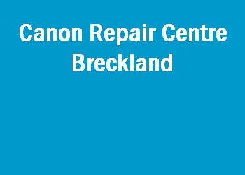 Canon Repair Centre Breckland