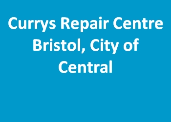 Currys Repair Centre Bristol, City of Central