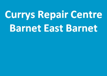 Currys Repair Centre Barnet East Barnet