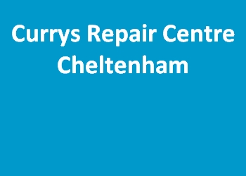 Currys Repair Centre Cheltenham