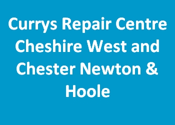 Currys Repair Centre Cheshire West and Chester Newton & Hoole