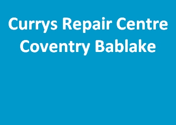 Currys Repair Centre Coventry Bablake