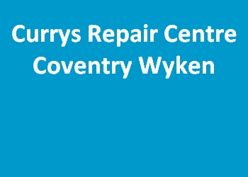 Currys Repair Centre Coventry Wyken