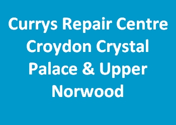 Currys Repair Centre Croydon Crystal Palace & Upper Norwood