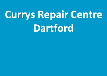 Currys Repair Centre Dartford