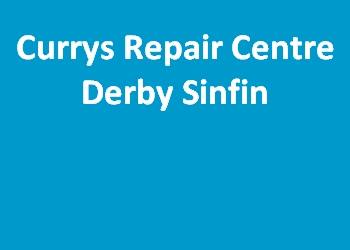 Currys Repair Centre Derby Sinfin
