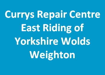 Currys Repair Centre East Riding of Yorkshire Wolds Weighton